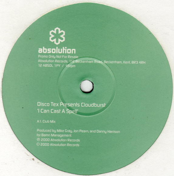 Disco-Tex Presents  Cloudburst - I Can Cast A Spell | Absolution (12 ABSOL 1PY) - main