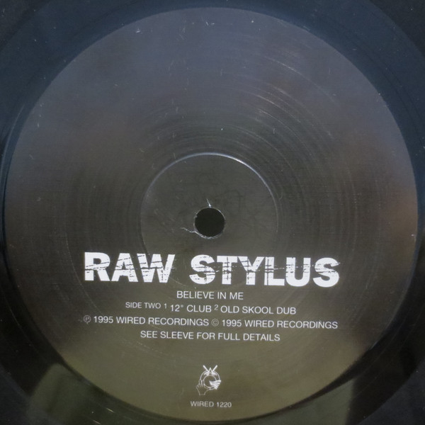 Raw Stylus - Believe In Me | Wired Recordings (WIRED 1220) - 4 Raw Stylus - Believe In Me | Wired Recordings (WIRED 1220) - 4