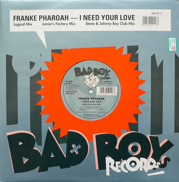 Frankë Pharoah - I Need Your Love | Bad Boys Records (BADBT.11) - main