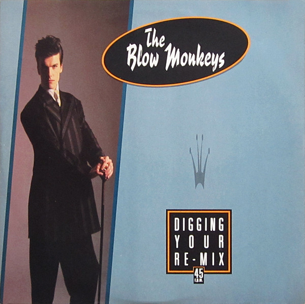 The Blow Monkeys - Digging Your Re-Mix | RCA (MONK Y1) - main