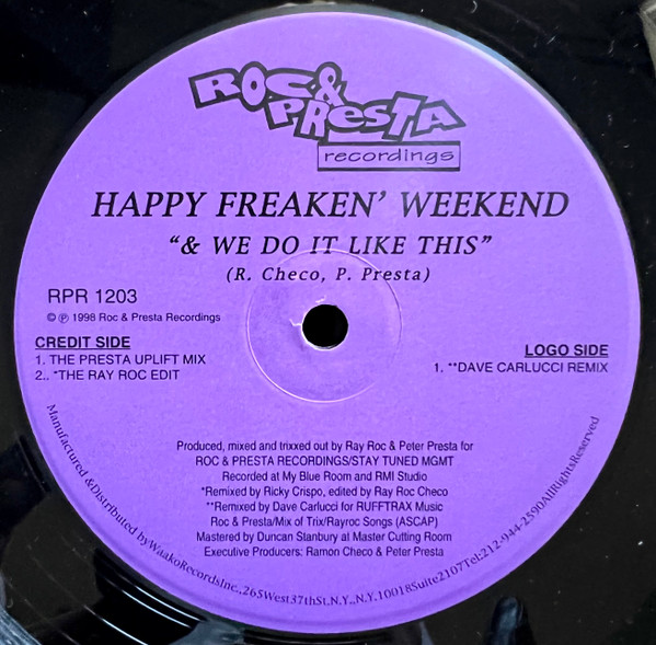 Happy Freakin' Weekend - & We Do It Like This | Roc & Presta Recordings (RPR 1203) - main