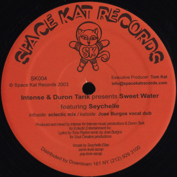 Intense & Duron Tarik Featuring Seychelle - Sweet Water | Space Kat Records (SK004) - main Intense & Duron Tarik Featuring Seychelle - Sweet Water | Space Kat Records (SK004) - main