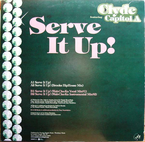 Clyde Featuring Capitol A - Serve It Up! | Mantis Recordings (MANT 024) - 2