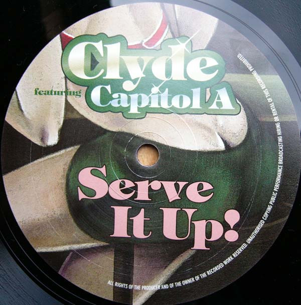 Clyde Featuring Capitol A - Serve It Up! | Mantis Recordings (MANT 024) - 3