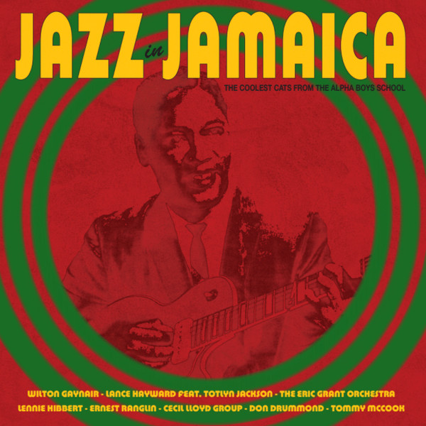 Various - Jazz in Jamaica - The Coolest Cats From The Alpha Boys School | Honey Pie Records (HONEY025) - main