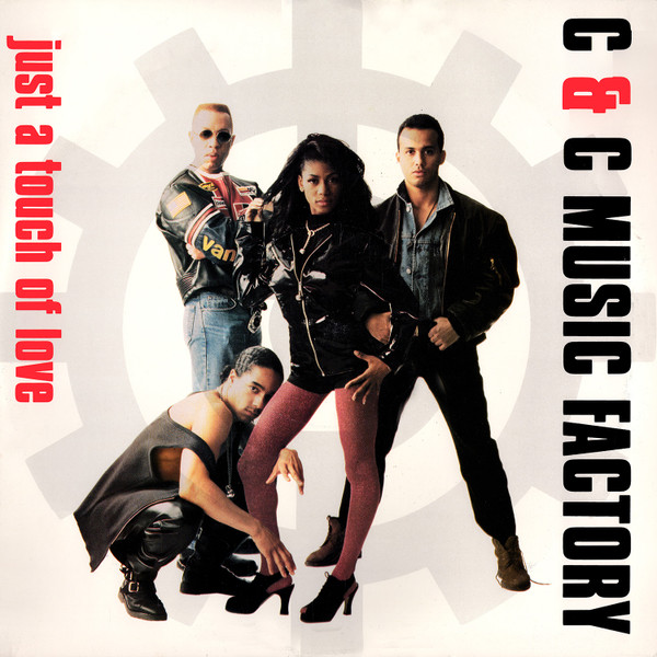 C + C Music Factory - Just A Touch Of Love | Columbia (44 74032) - main C + C Music Factory - Just A Touch Of Love | Columbia (44 74032) - main