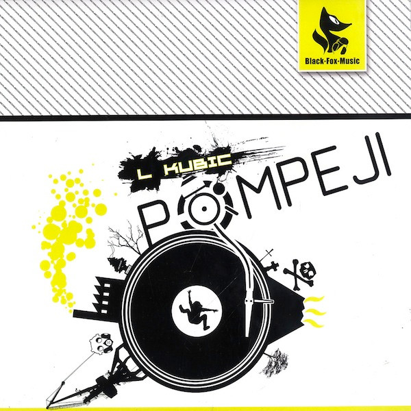 L Kubic - Pompeji | BlackFoxMusic (BFM006) - main L Kubic - Pompeji | BlackFoxMusic (BFM006) - main