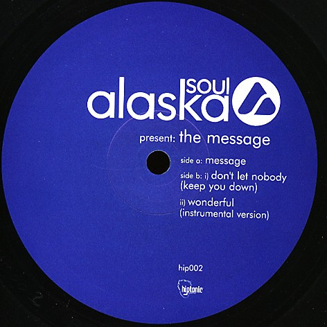 Alaska Soul - The Message | Hiptonic (HIP 002) - main