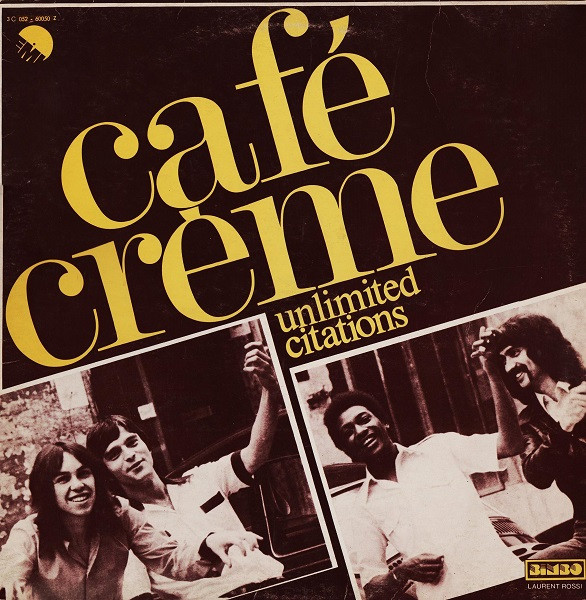 Café Crème - Unlimited Citations | EMI (3C 052-60050 Z)