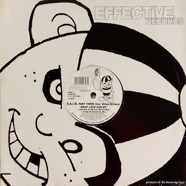 S.A.I.N. Feat. William Williams - What Love Can Do (Part Three) | Effective Records (EFFS 025) - main S.A.I.N. Feat. William Williams - What Love Can Do (Part Three) | Effective Records (EFFS 025) - main