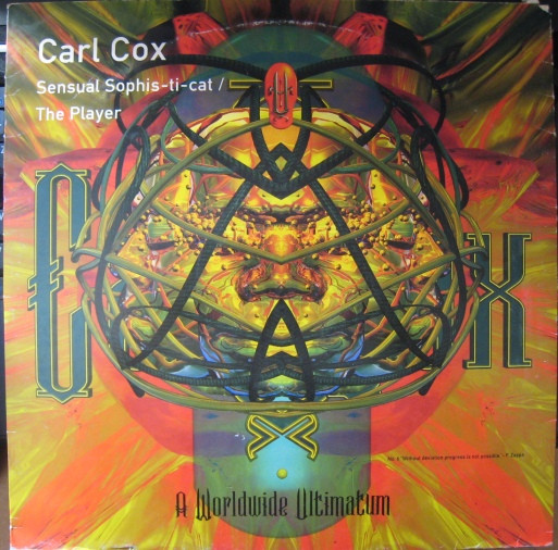 Carl Cox - Sensual Sophis-ti-cat / The Player | Worldwide Ultimatum Records (edel 0090870COX)