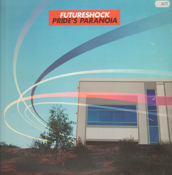 Futureshock - Pride's Paranoia | Parlophone (12R 6616) - main