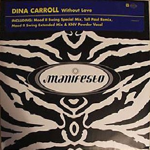 Dina Carroll - Without Love | Manifesto (CAROLDJ 2/3) - main