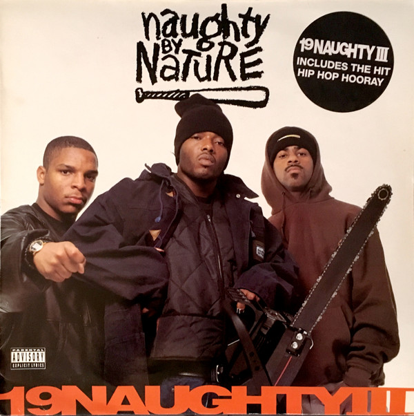 Naughty By Nature - 19 Naughty III | Big Life (BLR LP 23)