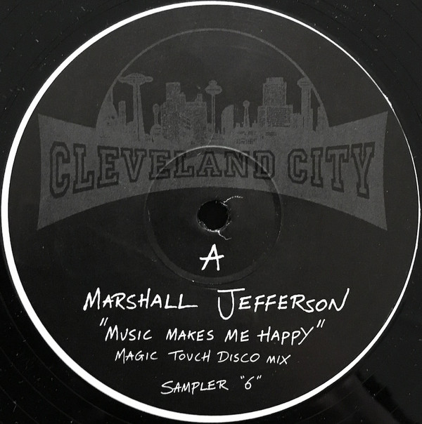 Marshall Jefferson - Music Makes Me Happy | Cleveland City (SAMPLER 6) - main