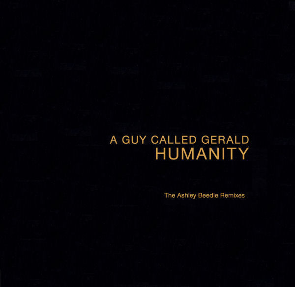 A Guy Called Gerald - Humanity (The Ashley Beedle Remixes) | !K7 Records (!K7092EP) - main