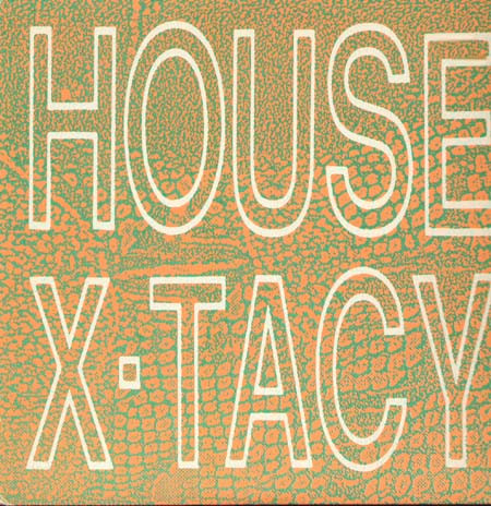 Various - House X-Tacy | Not On Label (HOUSE 88) - main