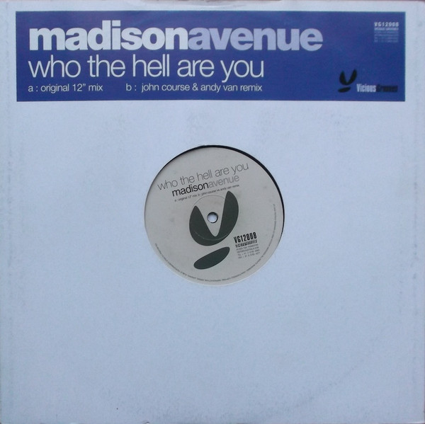 Madison Avenue - Who The Hell Are You | Vicious Grooves (VG12008) - main