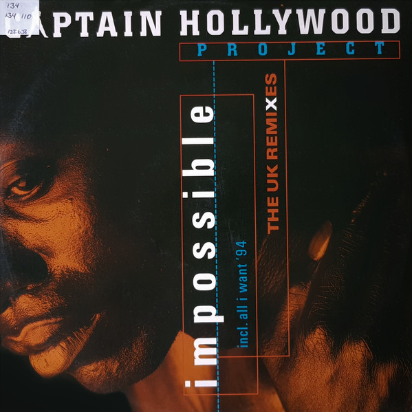 Captain Hollywood Project - Impossible - The UK Remixes | Blow Up (INT 125.638)