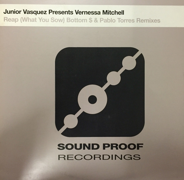 Junior Vasquez Presents Vernessa Mitchell - Reap (What You Sow) | Sound Proof Recordings (SPT 011)