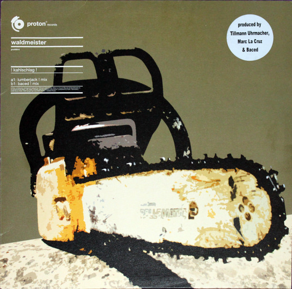 Waldmeister - ! Kahlschlag ! | Proton Records (pro008-6) - main Waldmeister - ! Kahlschlag ! | Proton Records (pro008-6) - main