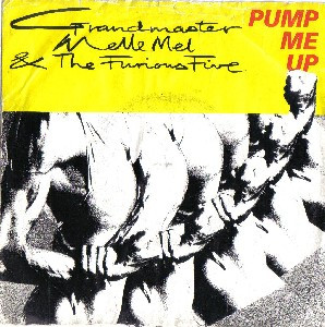 Grandmaster Melle Mel & The Furious Five - Pump Me Up | Sugar Hill Records (SH 141) - main