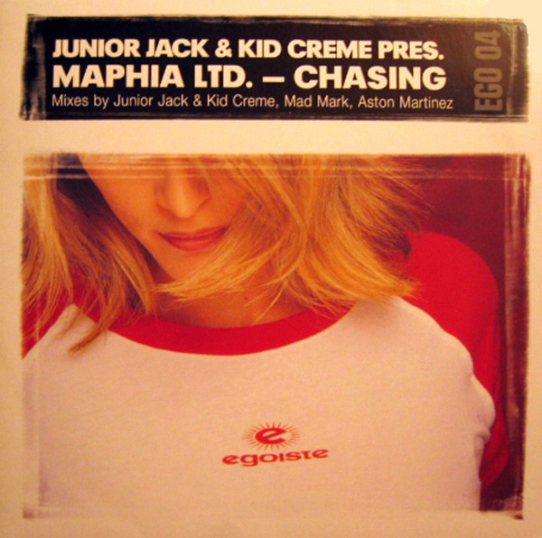 Junior Jack  &  Kid Creme  &  Maphia Ltd. - Chasing | Egoiste (EGO 04)