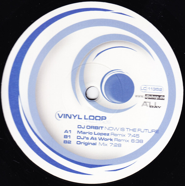 DJ Orbit - Now Is The Future | Vinyl Loop Records (DADVLR002) - 2