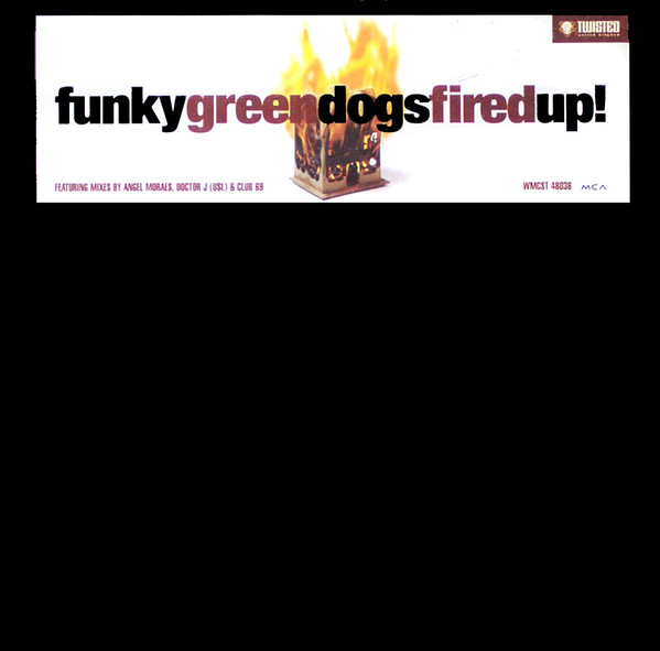 Funky Green Dogs - Fired Up! | Twisted United Kingdom (WMCST 48036)