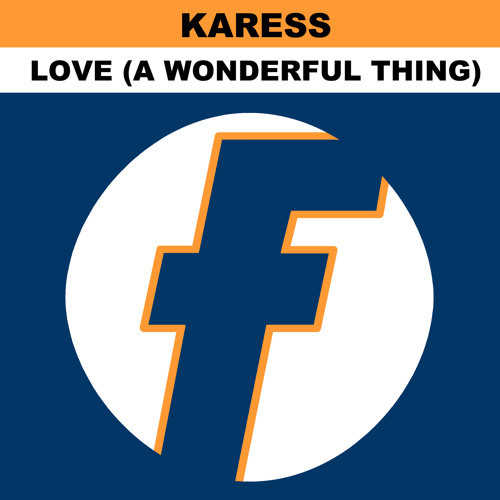 Karess - Love (A Wonderful Thing) | Fresh (FRSHT49) - main