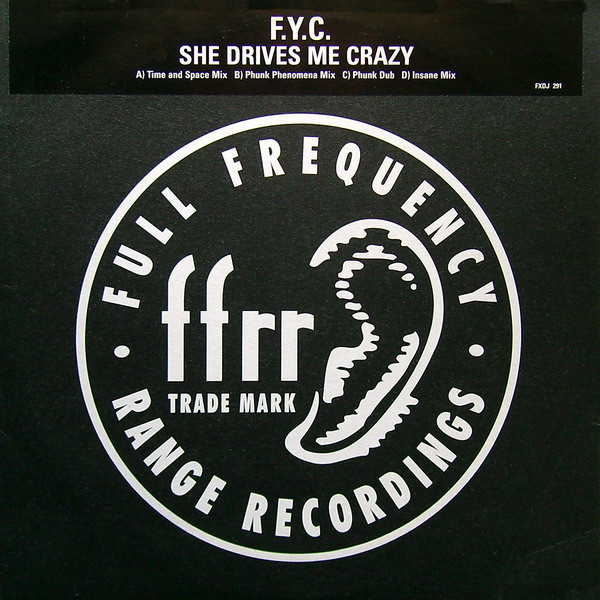 F. Y. C. - She Drives Me Crazy | FFRR (FXDJ 291) - main F. Y. C. - She Drives Me Crazy | FFRR (FXDJ 291) - main