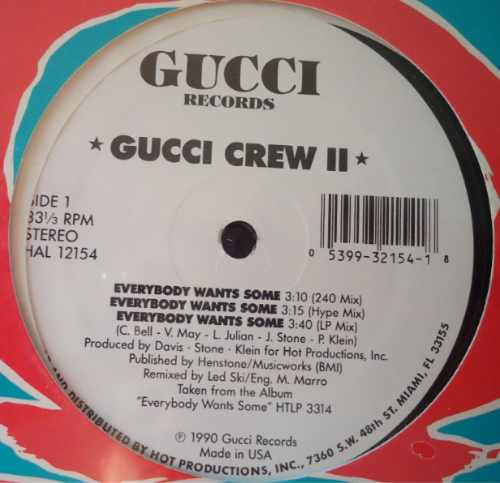 Gucci Crew II - Everybody Wants Some | Gucci Records (HAL 12154) - main