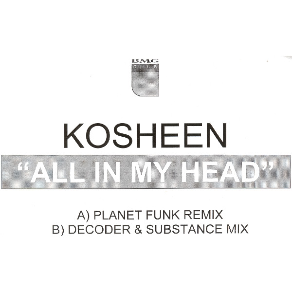 Kosheen - All In My Head | BMG Club (HEAD2) - 2 Kosheen - All In My Head | BMG Club (HEAD2) - 2