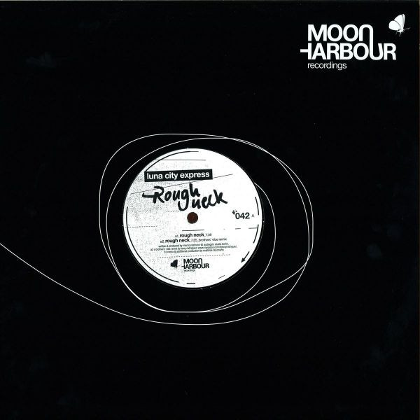 Luna City Express - Rough Neck | Moon Harbour Recordings (MHR042-6) - 2 Luna City Express - Rough Neck | Moon Harbour Recordings (MHR042-6) - 2