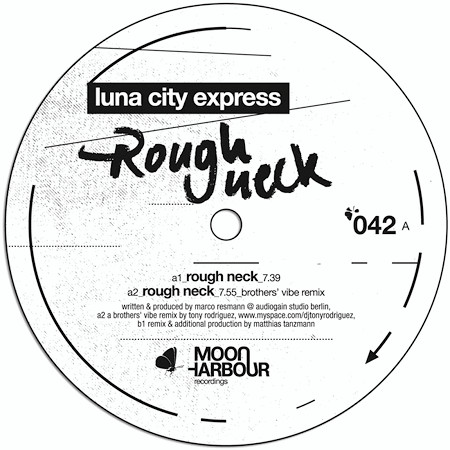 Luna City Express - Rough Neck | Moon Harbour Recordings (MHR042-6) - main Luna City Express - Rough Neck | Moon Harbour Recordings (MHR042-6) - main