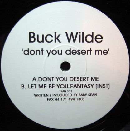Buck Wilde - Dont You Desert Me | Trans (Tran 003) - main