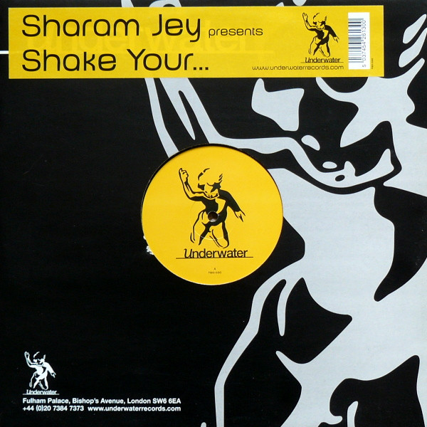 Sharam Jey - Shake Your... | Underwater Records (H2O 030) - main