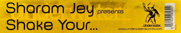 Sharam Jey - Shake Your... | Underwater Records (H2O 030) - 5