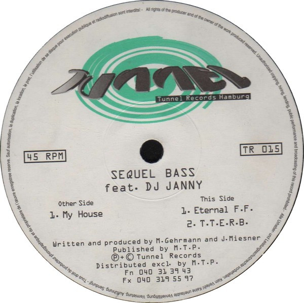 Sequel Bass Feat. DJ Janny - My House | Tunnel Records (TR 015) - main Sequel Bass Feat. DJ Janny - My House | Tunnel Records (TR 015) - main
