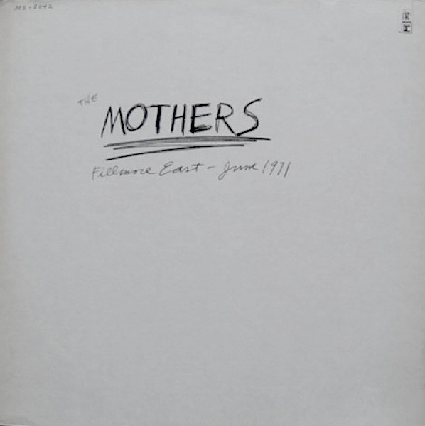 The Mothers - Fillmore East - June 1971 | Bizarre Records (MS 2042)