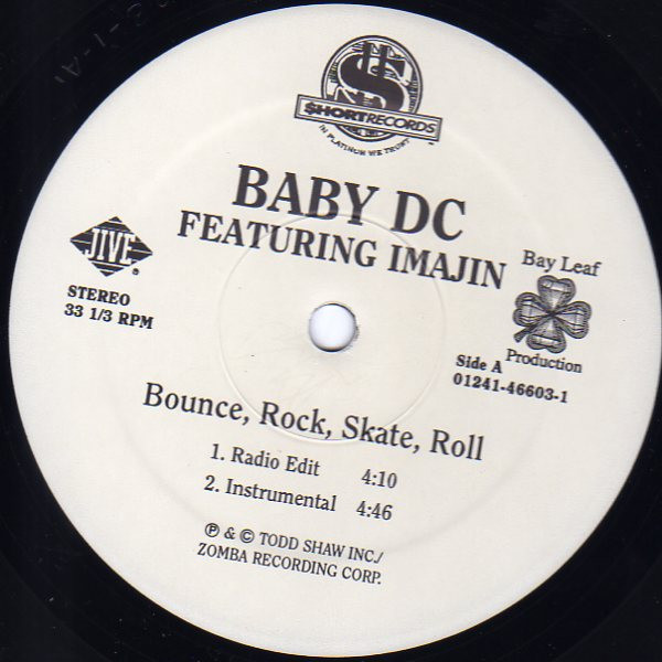 Baby DC Featuring Imajin - Bounce, Rock, Skate, Roll | $hort Records (01241-46603-1) - 2