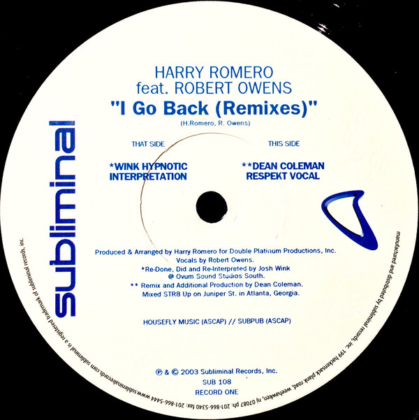 Harry "Choo Choo" Romero Featuring Robert Owens - I Go Back : The Remixes | Subliminal (SUB108) - 2 Harry "Choo Choo" Romero Featuring Robert Owens - I Go Back : The Remixes | Subliminal (SUB108) - 2