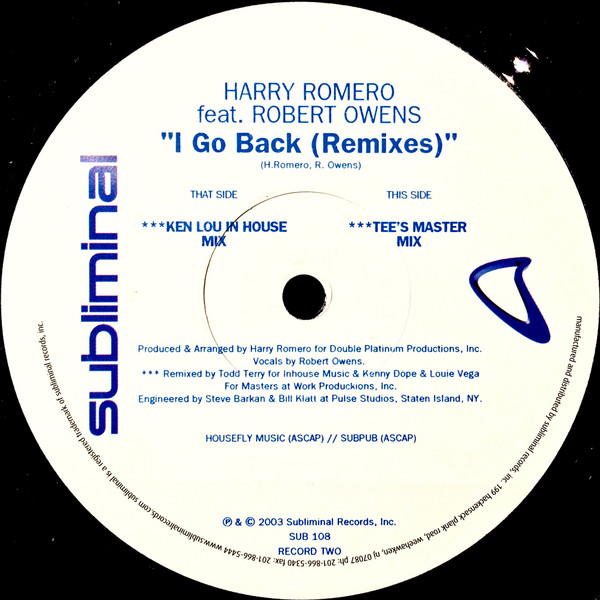 Harry "Choo Choo" Romero Featuring Robert Owens - I Go Back : The Remixes | Subliminal (SUB108) - 4 Harry "Choo Choo" Romero Featuring Robert Owens - I Go Back : The Remixes | Subliminal (SUB108) - 4