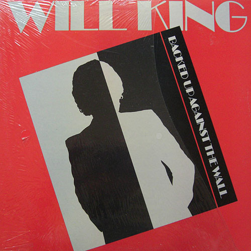Will King - Backed Up Against The Wall | Total Experience Records (TEL6-5710)