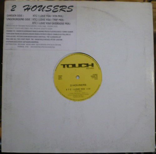 2 Housers - X T C I Love You | Touch Records (TOUCH 12009) - main 2 Housers - X T C I Love You | Touch Records (TOUCH 12009) - main