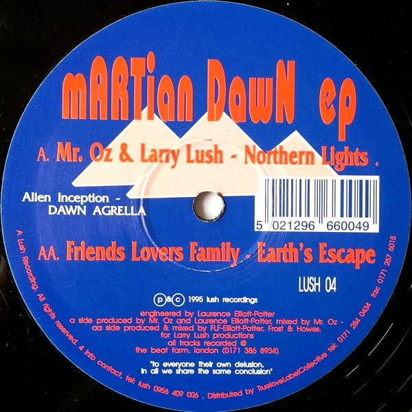 Mr. Oz & Larry Lush / Friends, Lovers & Family - Martian Dawn EP | Lush Recordings (LUSH 04) - main Mr. Oz & Larry Lush / Friends, Lovers & Family - Martian Dawn EP | Lush Recordings (LUSH 04) - main