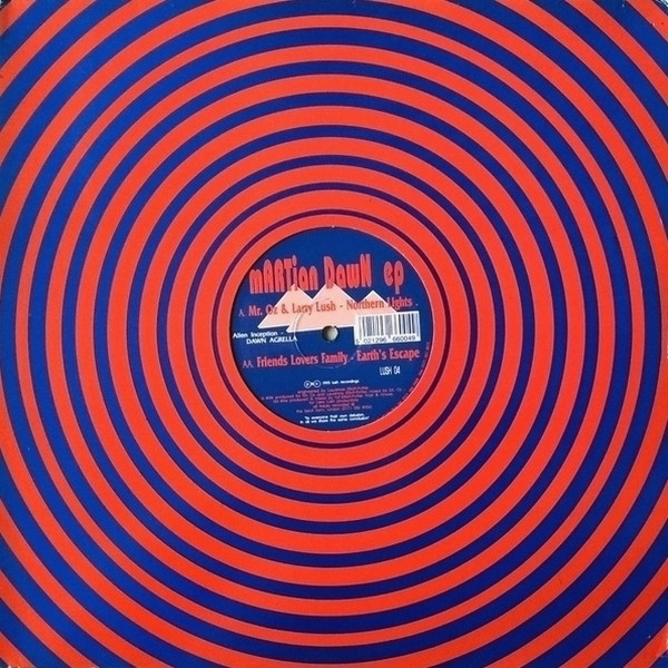 Mr. Oz & Larry Lush / Friends, Lovers & Family - Martian Dawn EP | Lush Recordings (LUSH 04) - 3 Mr. Oz & Larry Lush / Friends, Lovers & Family - Martian Dawn EP | Lush Recordings (LUSH 04) - 3