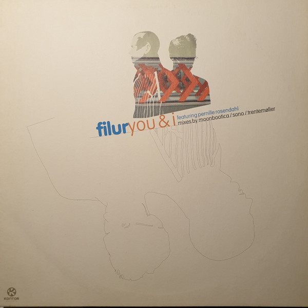 Filur & Pernille Rosendahl - You & I | Kontor Records (K305) - 3 Filur & Pernille Rosendahl - You & I | Kontor Records (K305) - 3