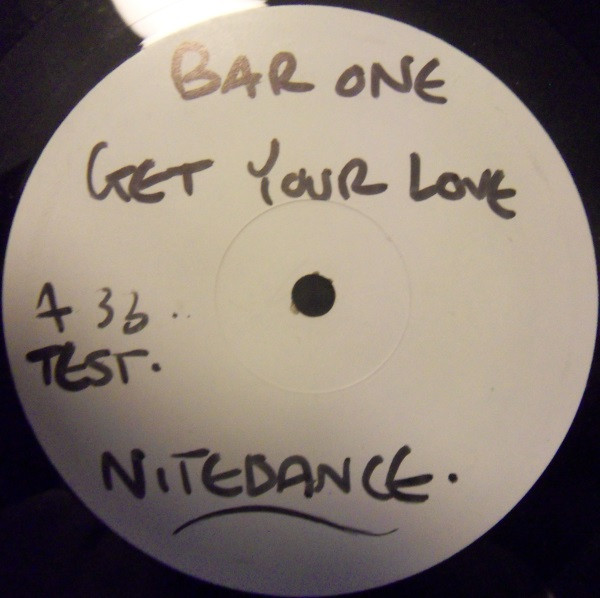 Bar One - Get Your Love / Just A Groove | Nitedance Records (DFD 956)