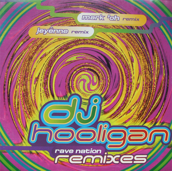 DJ Hooligan - Rave Nation (The Remixes Part Two) | Ultrahard (4509-99275-0)